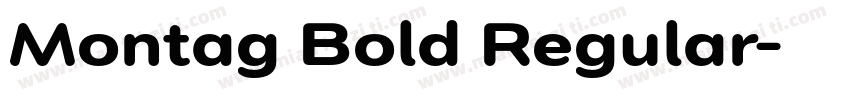 Montag Bold Regular字体转换